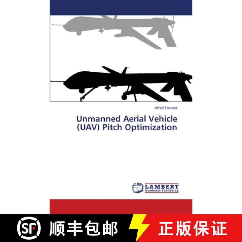 预订 Unmanned Aerial Vehicle (UAV) Pitch Optimization [9786139845835]
