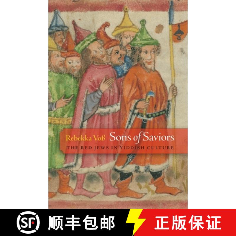 【3-4周达】Sons of Saviors: The Red Jews in Yiddish Culture [9781512824322]