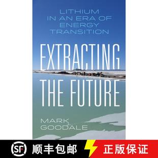 Era Extracting 预订 9780520402799 Future Transition the Lithium Energy