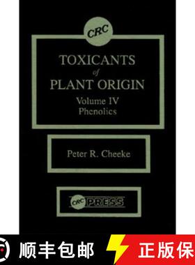 【3-4周达】Toxicants of Plant Origin: Phenolics, Volume IV [9780849369933]