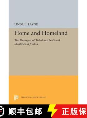 【3-4周达】Home and Homeland: The Dialogics of Tribal and National Identities in Jordan [9780691194776]