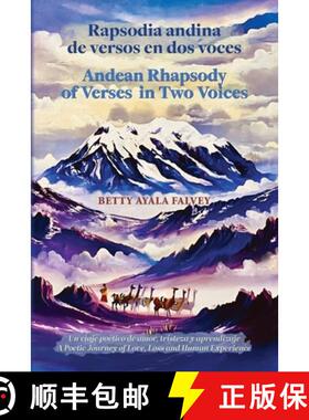 【3-4周达】Rapsodia andina de versos en dos voces. Andean Rhapsody of Verses in Two Voices: Un viaje ... [9798822949065]