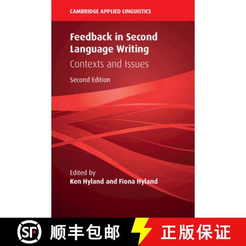 【3-4周达】Feedback in Second Language Writing: Contexts and Issues - Feedback in Second Language Wri... [9781108439978]