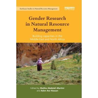 【4周达】Gender Research in Natural Resource Management : Building Capacities in the Middle East and ... [9780367173357]