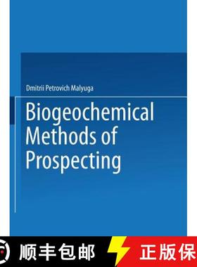 【3-4周达】Biogeochemical Methods of Prospecting / Biogeokhimicheskii Metod Poiskov Rudnykh Mestorozh... [9781489949288]