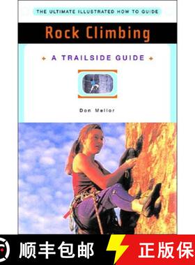 【3-4周达】Rock Climbing – A Trailside Guide (New Edition) [9780393316537]