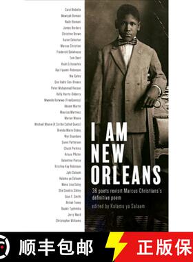 【3-4周达】I Am New Orleans: 36 Poets Revisit Marcus Christian's Definitive Poem [9781608011902]