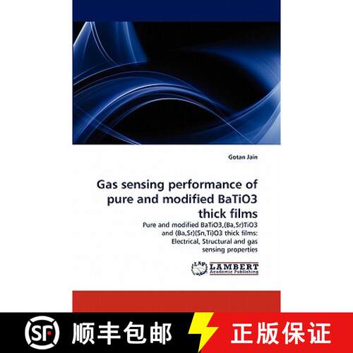 预订 Gas sensing performance of pure and modified BaTiO3 thick films [9783844326420]
