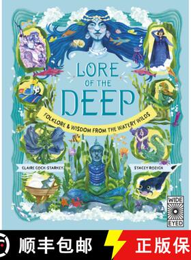 预订 Lore of the Deep: Folklore & Wisdom from the Watery Wilds [9780711287716]
