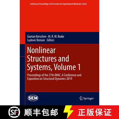 【3-4周达】精装 Nonlinear Structures and Systems, Volume 1: Proceedings of the 37th IMAC, A Conferenc... [9783030123901]