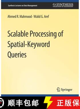 【3-4周达】Scalable Processing of Spatial-Keyword Queries [9783031007392]