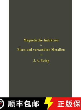 【3-4周达】Magnetische Induktion in Eisen und verwandten Metallen [9783642892455]
