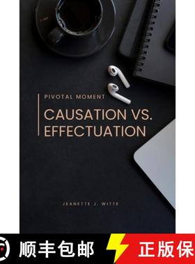 【3-4周达】Pivotal moment: Causation vs. effectuation [9788432296277]