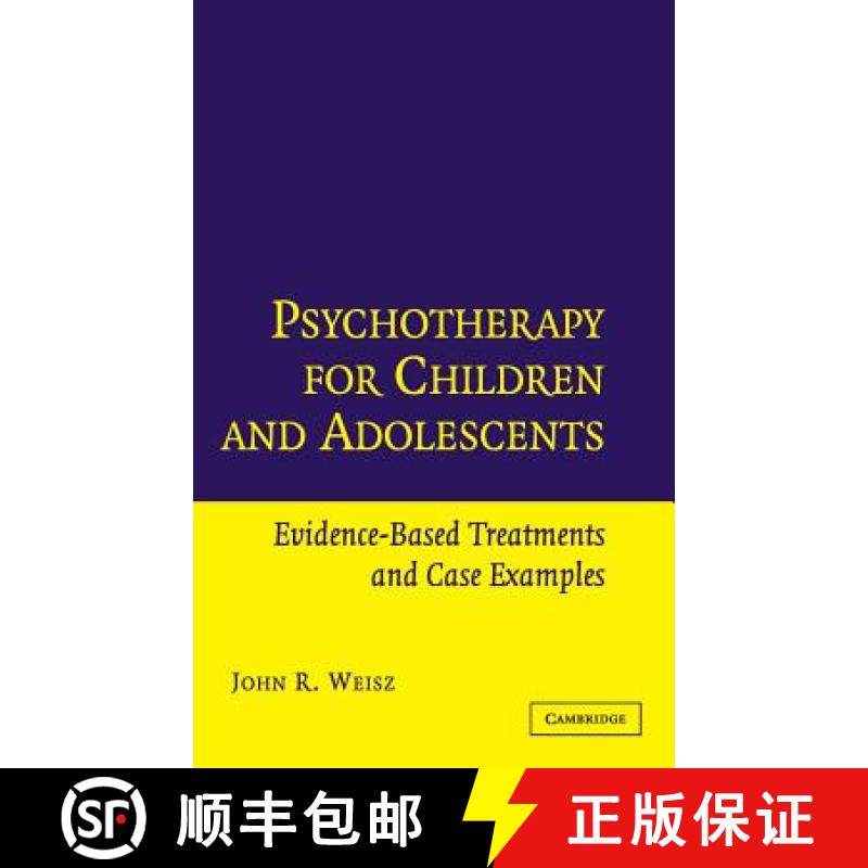 【3-4周达】Psychotherapy for Children and Adolescents: Evidence-Based Treatments and Case Examples [9780521571951]