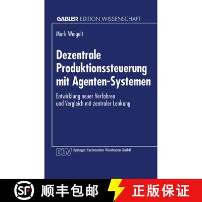 【3-4周达】Dezentrale Produktionssteuerung mit Agenten-Systemen : Entwicklung neuer Verfahren und Ver... [9783824460786]