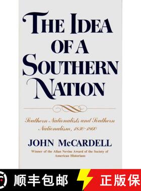【3-4周达】The Idea of a Southern Nation: Southern Nationalists and Southern Nationalism, 1830-1860 [9780393952032]