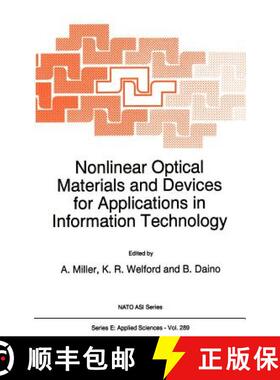 【3-4周达】Nonlinear Optical Materials and Devices for Applications in Information Technology: Procee... [9780792334576]