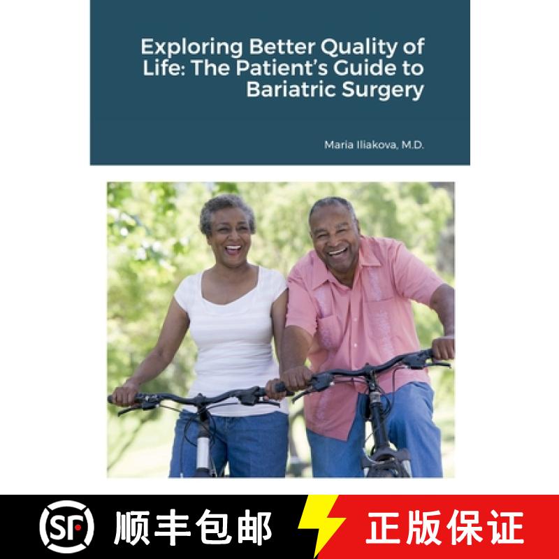 【2-3周达】Exploring Better Quality of Life: The Patient's Guide to Bariatric Surgery [9798986853901]