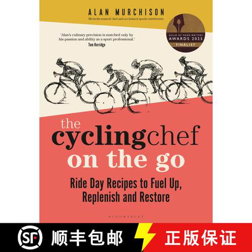 【3-4周达】精装 The Cycling Chef On the Go : Ride Day Recipes to Fuel Up, Replenish and Restore [9781399411066]