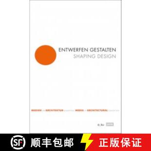 【3-4周达】Entwerfen gestalten / Shaping Design: Medien der Architekturkonzeption / Media of Architec... [9783868596625]