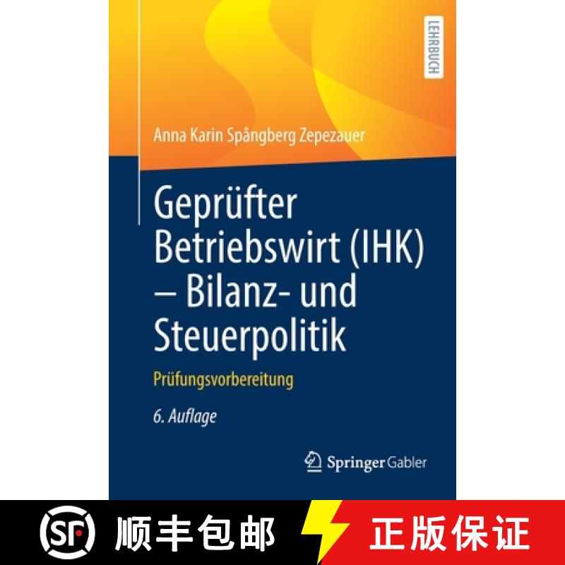 【3-4周达】Geprüfter Betriebswirt (IHK) - Bilanz- und Steuerpolitik : Prüfungsvorbereitung [9783658340582]