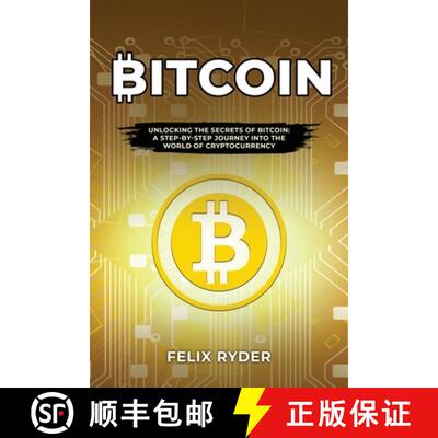 预订 Bitcoin : UNLOCKING THE SECRETS OF BITCOIN: A STEP-BY-STEP JOURNEY INTO THE WORLD OF CRYPTOCURRENCY [9798868941641]