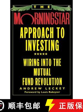【3-4周达】The Morningstar Approach to Investing: Wiring Into the Mutual Fund Revolution [9780446520133]