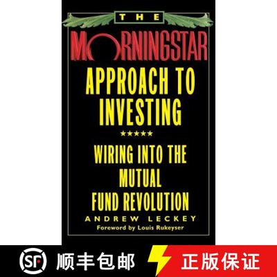 【3-4周达】The Morningstar Approach to Investing: Wiring Into the Mutual Fund Revolution [9780446520133]