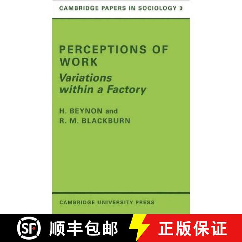【3-4周达】Perceptions of Work: Variations within a Factory - Perceptions of Work: Variations within ... [9780521097277]