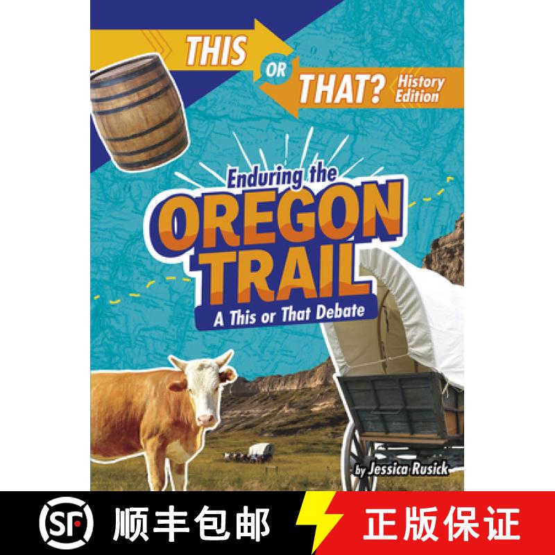 预订 Enduring the Oregon Trail: A This or That Debate [9781496683908]