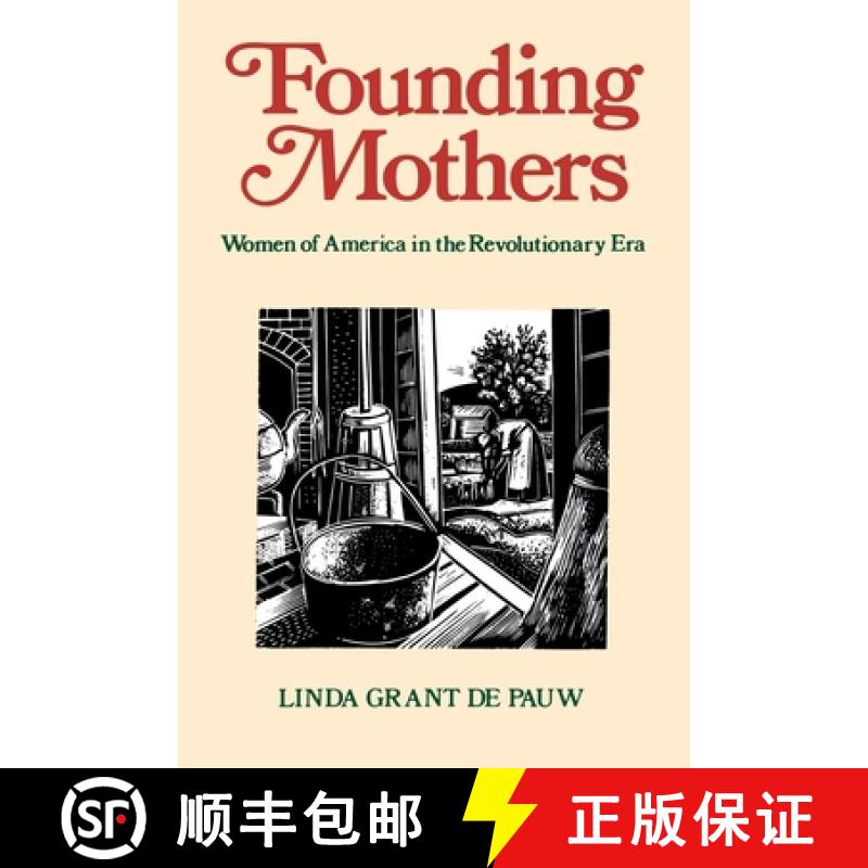 【3-4周达】Founding Mothers: Women of America in the Revolutionary Era [9780395701096]