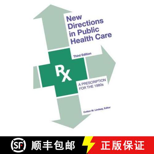 【3-4周达】New Directions in Public Health Care : A Prescription for the 1980's [9780917616372]