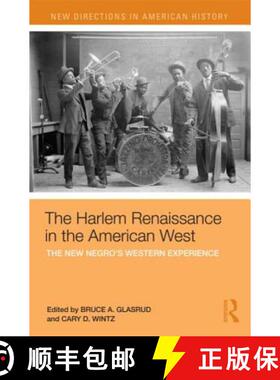 【3-4周达】The Harlem Renaissance in the American West : The New Negro's Western Experience [9780415886888]