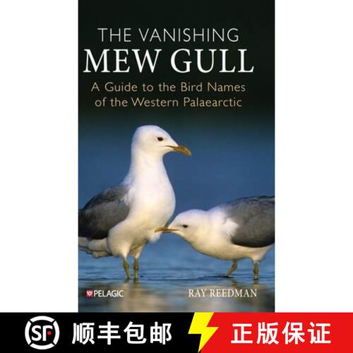 【3-4周达】精装 The Vanishing Mew Gull : A Guide to the Bird Names of the Western Palaearctic [9781784274627]