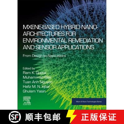 【3-4周达】MXene-Based Hybrid Nano-Architectures for Environmental Remediation and Sensor Application... [9780323955157]