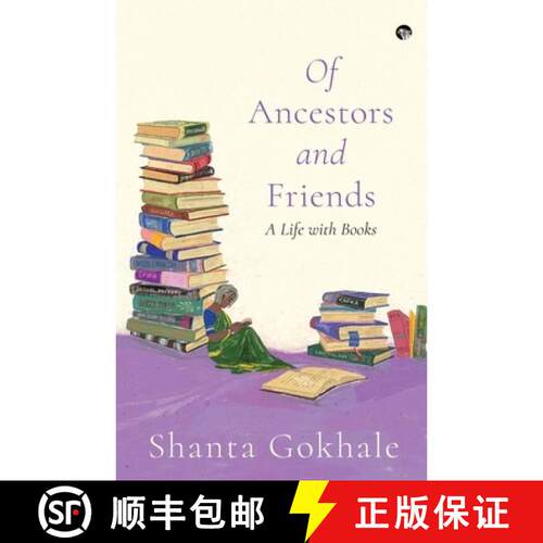 【3-4周达】Of Ancestors and Friends: A life with Books [9789363368217]