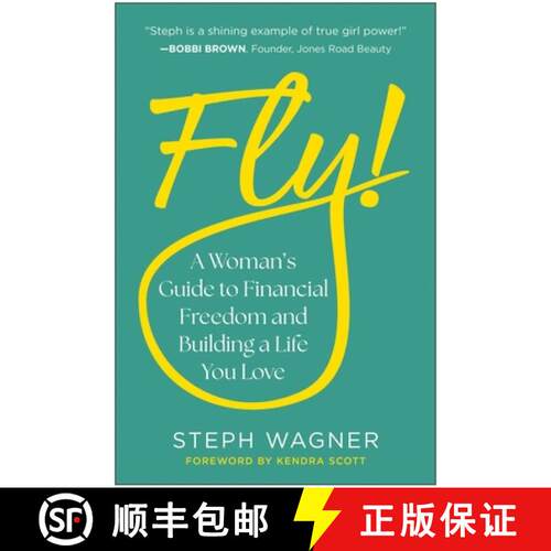 【3-4周达】精装 Fly!: A Woman's Guide to Financial Freedom and Building a Life You Love [9781637747650]