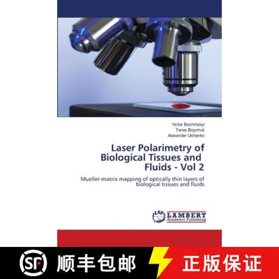 【3-4周达】Laser polarimetry of biological tissues and fluids: Chapter 2. Mueller-matrix mapping of o... [9783659964923]