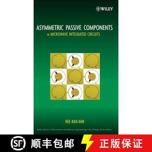 Circuits 9780471737483 Asymmetric Microwave Components 4周达 Passive Wiley电子电气工程 Integrated