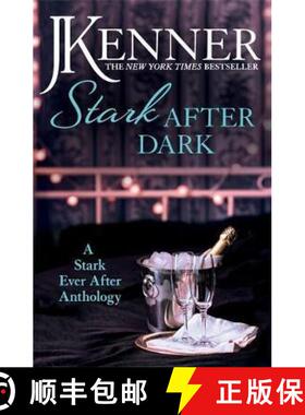 【3-4周达】Stark After Dark: A Stark Ever After Anthology (Take Me, Have Me, Play My Game, Seduce Me) [9781472239549]