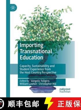 【3-4周达】Importing Transnational Education : Capacity, Sustainability and Student Experience from t... [9783030436490]