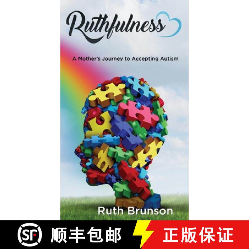 【3-4周达】Ruthfulness: A Mother's Journey to Accepting Autism [9781945812842]