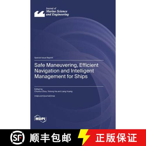 【3-4周达】精装 Safe Maneuvering, Efficient Navigation and Intelligent Management for Ships [9783725874941]