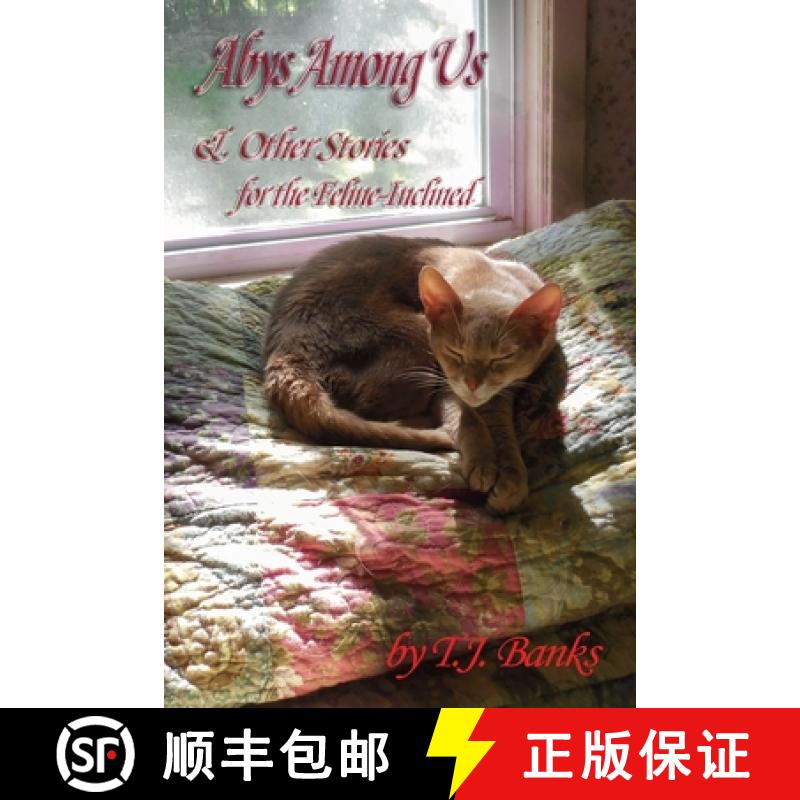 【3-4周达】Abys Among Us & Other Stories: For the Feline-Inclined [9781647187064]