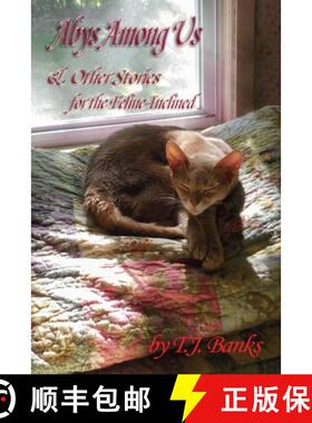【3-4周达】Abys Among Us & Other Stories: For the Feline-Inclined [9781647187064]