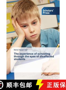 预订 The experience of schooling through the eyes of disaffected students [9783639512748]