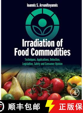 【3-4周达】Irradiation of Food Commodities: Techniques, Applications, Detection, Legislation, Safety ... [9780128101919]
