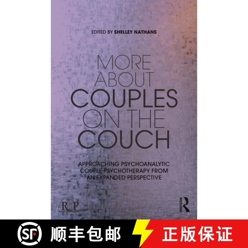 【3-4周达】More About Couples on the Couch: Approaching Psychoanalytic Couple Psychotherapy from an E... [9781032207452]