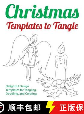 预订 Christmas Templates to Tangle: Delightful Design Templates for Tangling, Doodling, and Coloring [9781509101412]