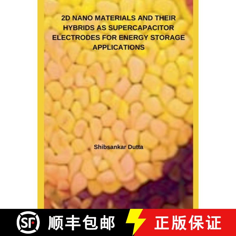 【2-3周达】2D Nano Materials and Their Hybrids as Supercapacitor Electrodes for Energy Storage Applic... [9798227404466]